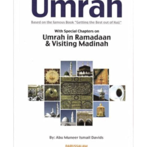 The Ultimate Guide to Umrah – Complete Step-by-Step Guide for Pilgrims